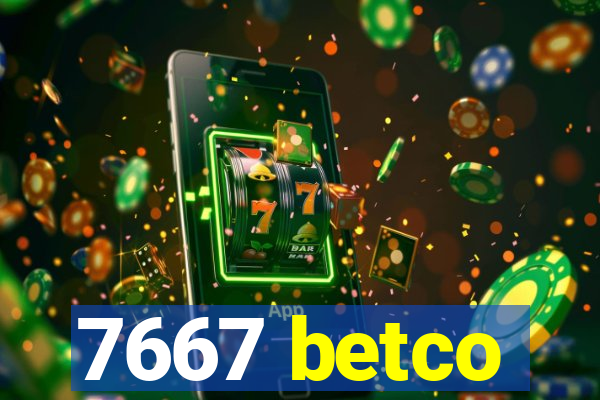 7667 betco